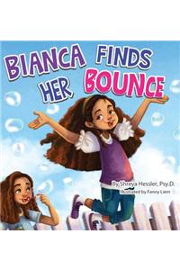 Bianca Finds Her Bounce