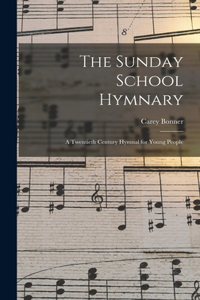 Sunday School Hymnary