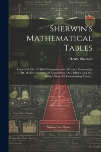 Sherwin's Mathematical Tables