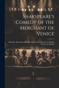 Shakspeare's Comedy of the Merchant of Venice
