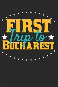 First Trip To Bucharest