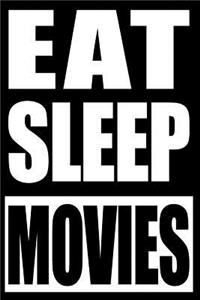 Eat Sleep Movies Gift Notebook for Movie Memorabilla Collectors