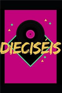 Dieciseis