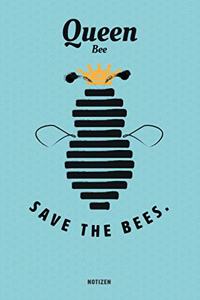 Queen Bee Save The Bees