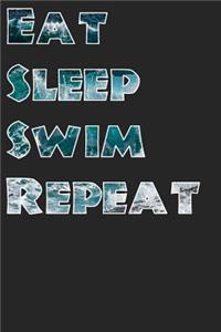 Eat Sleep Swim Repeat