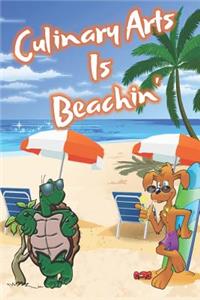 Culinary Arts Is Beachin'