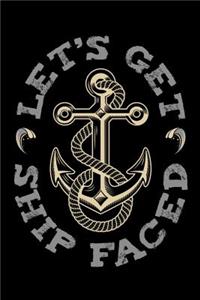 Let's Get Ship Faced