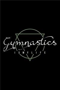 Gymnastics Is My Life