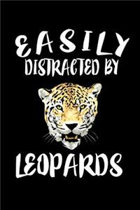 Easily Distracted By Leopards