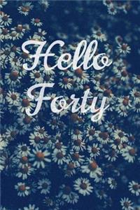 Hello Forty