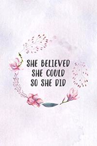 She Believed She Could So She Did