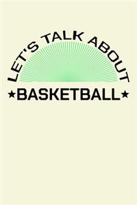 Let's Talk About Basketball
