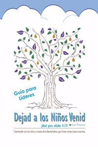 Guía para Líderes, Dejad a los Niños Venid.