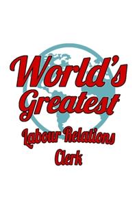 World's Greatest Labour Relations Clerk