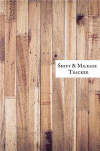Shift & Mileage Tracker