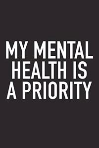 My Mental Health Is a Priority