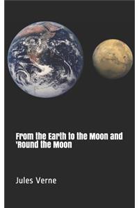 From the Earth to the Moon and 'round the Moon