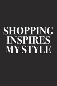 Shopping Inspires My Style
