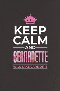 Keep Calm and Bernadette Will Take Care of It