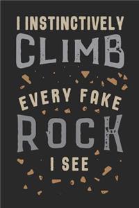 I Instinctively Climb Every Fake Rock I See