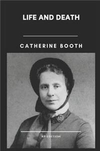 Catherine Booth Life and Death