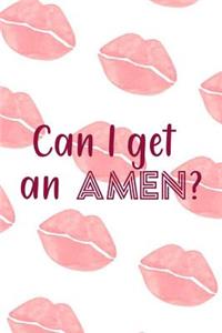 Can I Get An Amen?