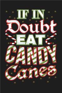 If In Doubt Eat Candy Canes