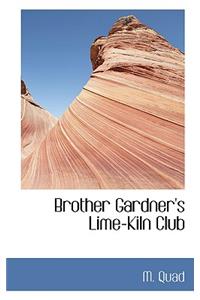 Brother Gardner's Lime-Kiln Club