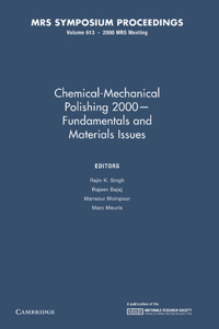 Chemical-Mechanical Polishing 2000 - Fundamentals and Materials Issues: Volume 613