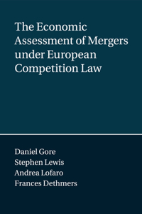 Economic Assessment of Mergers Under European Competition Law