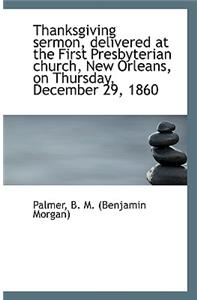 Thanksgiving Sermon, Delivered at the First Presbyterian Church, New Orleans, on Thursday, December