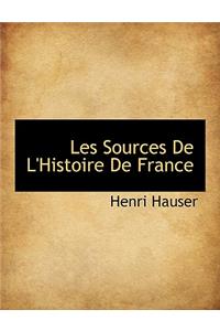 Les Sources de L'Histoire de France