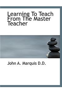 Learning to Teach from the Master Teacher