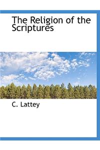 The Religion of the Scriptures