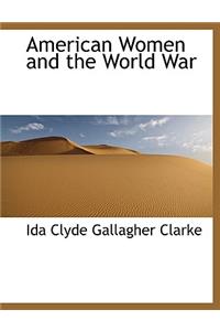 American Women and the World War