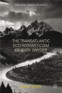 Transatlantic Eco-Romanticism of Gary Snyder