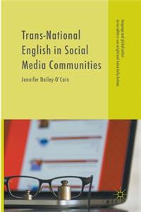 Trans-National English in Social Media Communities