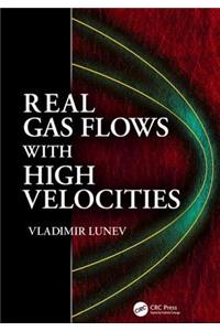 Real Gas Flows with High Velocities