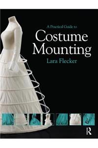 Practical Guide to Costume Mounting