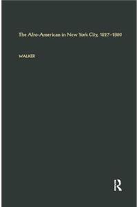 The Afro-American in New York City, 1827-1860