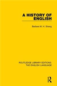 A History of English (Rle: English Language)
