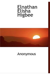 Elnathan Elisha Higbee