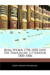 Beda Weber 1798-1858 Und Die Tirolische Litteratur 1800-1846