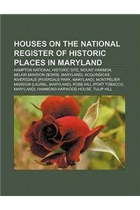 Houses on the National Register of Historic Places in Maryland