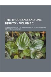 The Thousand and One Nights' (Volume 2); Commonly Called the Arabian Nights' Entertainments