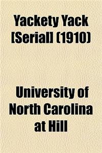 Yackety Yack [Serial] (1910)