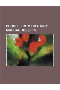 People from Duxbury, Massachusetts
