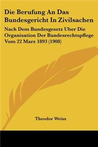 Berufung An Das Bundesgericht In Zivilsachen