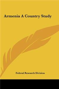 Armenia a Country Study