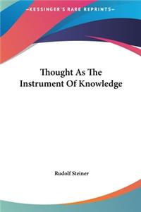 Thought As The Instrument Of Knowledge